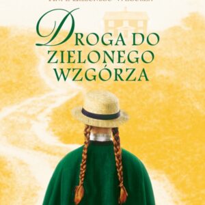 DROGA DO ZIELONEGO WZGÓRZA