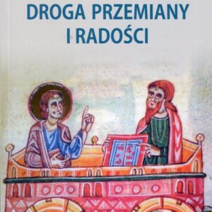 Droga przemiany i radości