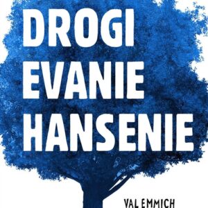 Drogi Evanie Hansenie