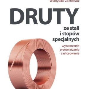 Druty ze stali i stopów specjalnych