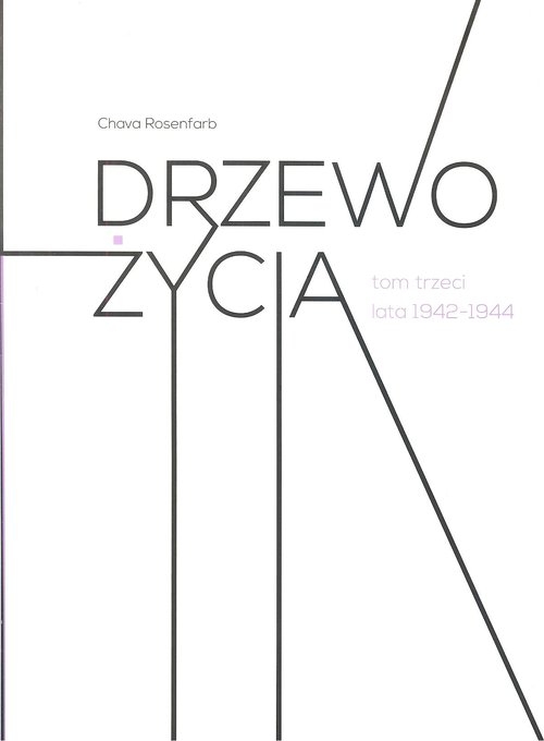 Drzewo życia Tom 3 lata 1942-1944