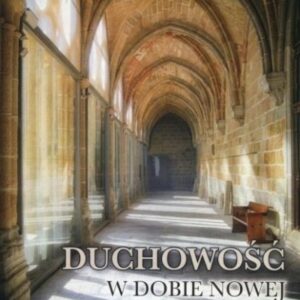 Duchowość w dobie nowej Ewangelizacji