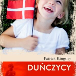 Duńczycy. Patent na szczęście