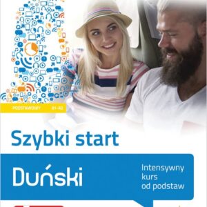 Duński Szybki start Intensywny kurs od podstaw poziom podstawowy A1-A2