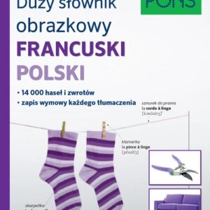 Duży słownik obrazkowy Francuski Polski Pons