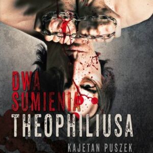 Dwa Sumienia Theophilusa