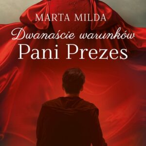 Dwanaście warunków Pani Prezes