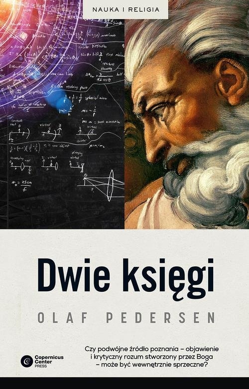 Dwie Księgi. Z dziejów relacji między nauką a teologią