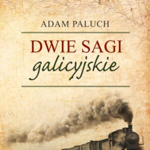 Dwie sagi galicyjskie
