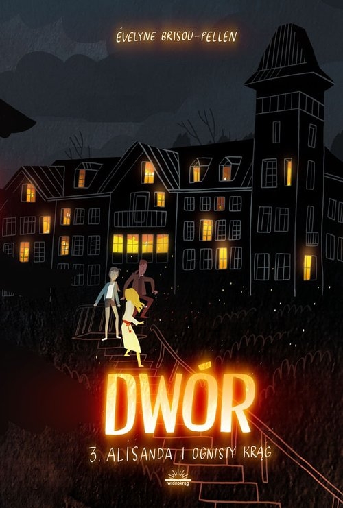 Dwór Tom 3 Alisanda i ognisty krąg