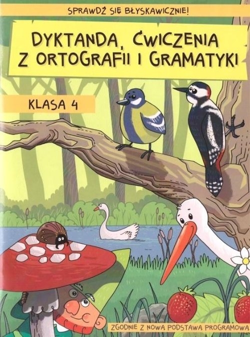 Dyktanda ćwiczenia z ortografii i gramatyki Klasa 4