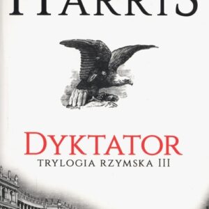 Dyktator Trylogia rzymska Tom 3