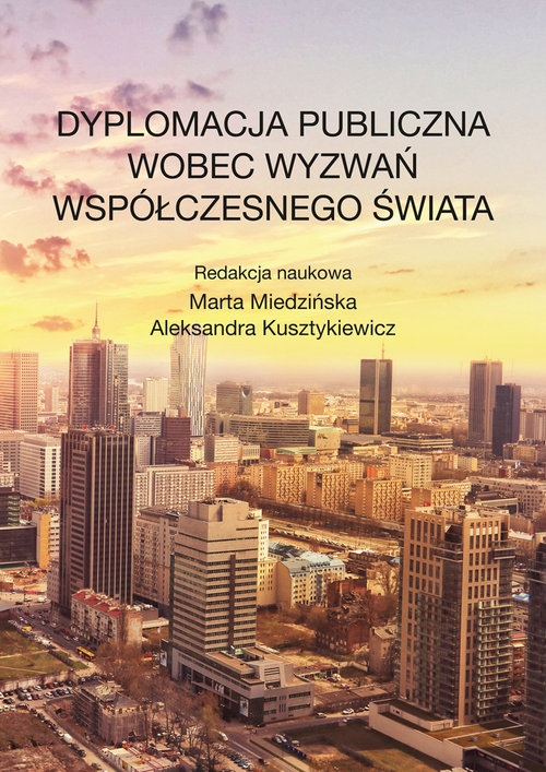 Dyplomacja publiczna wobec wyzwań współczesnego świata