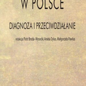 Dyskryminacja seniorów w Polsce. Diagnoza i przeciwdziałanie