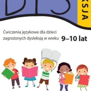 Dysleksja. Ćwiczenia językowe dla dzieci.. 9-10lat