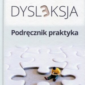 Dysleksja Podręcznik praktyka