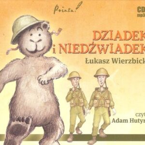 Dziadek i niedźwiadek (audiobook)