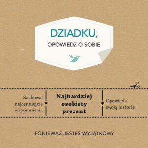 Dziadku, opowiedz o sobie