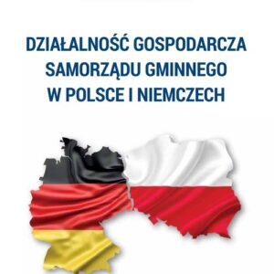 Działalność gospodarcza samorządu gminnego w Polsce i Niemczech