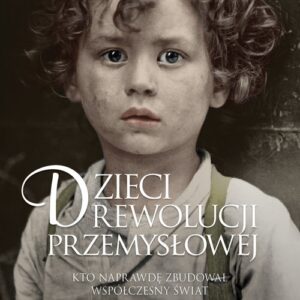 Dzieci rewolucji przemysłowej