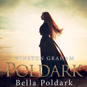 Dziedzictwo rodu Poldarków. Bella Poldark