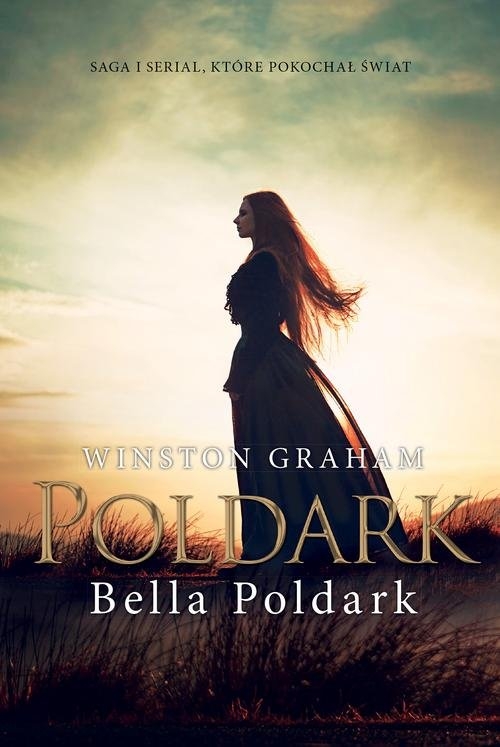 Dziedzictwo rodu Poldarków. Bella Poldark