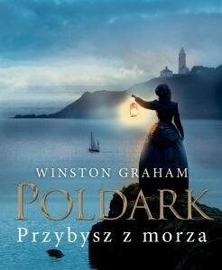 Dziedzictwo rodu Poldarków T.8 Przybysz z morza