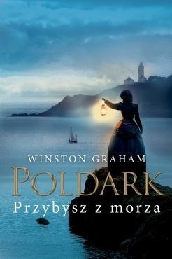 Dziedzictwo rodu Poldarków T.8 Przybysz z morza