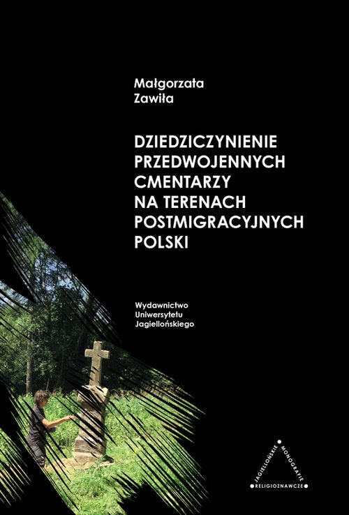 Dziedziczynienie przedwojennych cmentarzy na terenach postemigracyjnych Polski