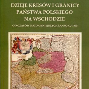 Dzieje kresów i granicy państwa polskiego/18