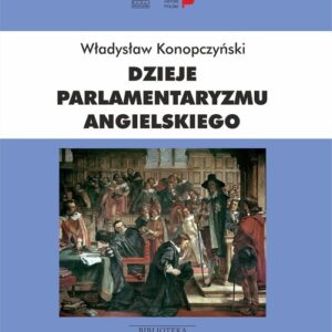 Dzieje parlamentaryzmu angielskiego