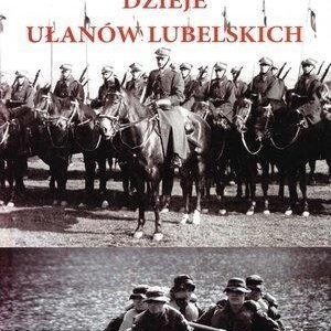 Dzieje Ułanów lubelskich