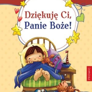 Dziękuję Ci Panie Boże Modlitwy dla dzieci