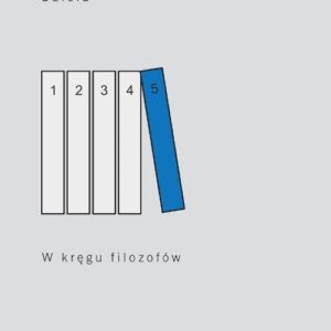 Dzieła Tom 5 W kręgu filozofów