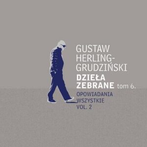 Dzieła zebrane Tom 6. Opowiadania wszystkie vol. 2