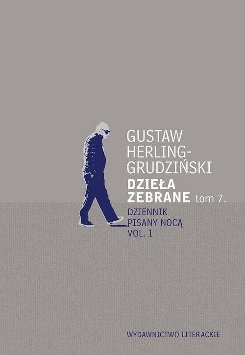 Dzieła zebrane Tom 7 Dziennik pisany nocą. Dziennik pisany nocą vol. 1