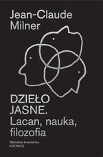 Dzieło jasne. Lacan, nauka, filozofia