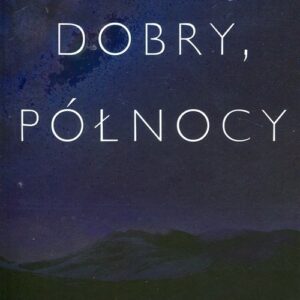 Dzień dobry północy