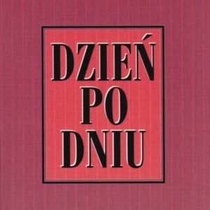 Dzień po dniu. Medytacje w.II