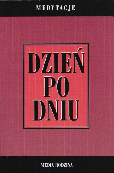 Dzień po dniu. Medytacje w.II