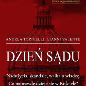 Dzień sądu. Nadużycia, skandale, walka o władzę. Co naprawdę dzieje się w Kościele?