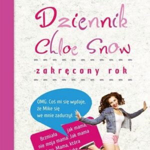 Dziennik Chloe Snow: Zakręcony rok