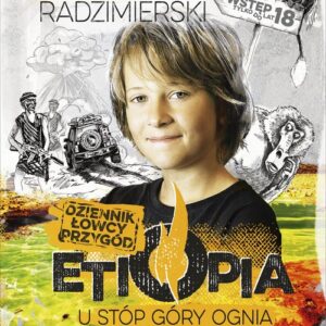 Dziennik łowcy przygód Etiopia.. U stóp góry ognia