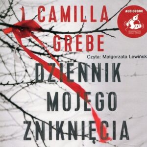Dziennik mojego zniknięcia (Audiobook)
