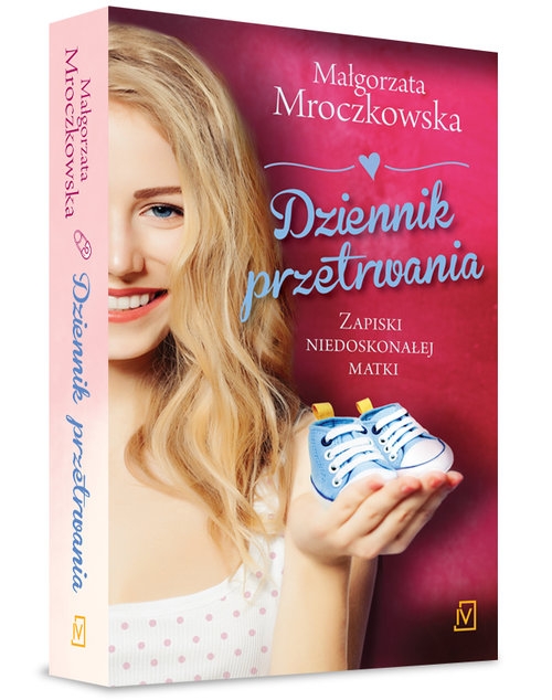 Dziennik przetrwania.. Zapiski niedoskonałej matki
