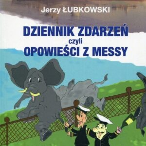 Dziennik zdarzeń czyli opowieści z Messy