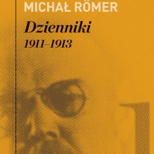 Dzienniki Tom 1 1911-1913