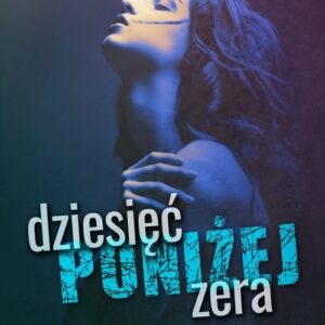 Dziesięć Poniżej Zera