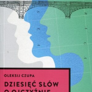 Dziesięć słów o Ojczyźnie