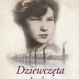 Dziewczęta z Auschwitz